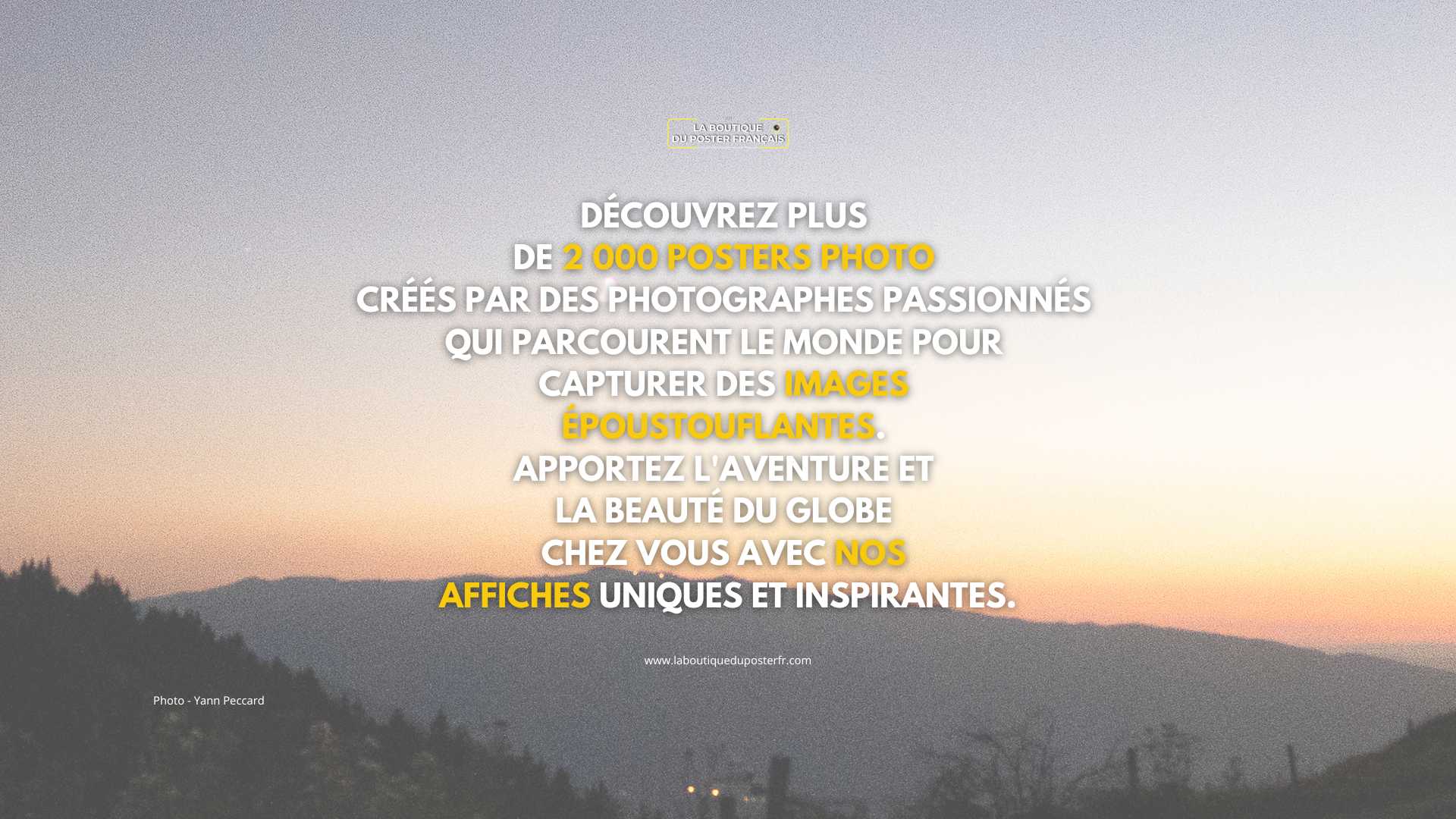 Achetez votre poster et profitez d'une expériences uniques grâce aux talents de nos photographes français.